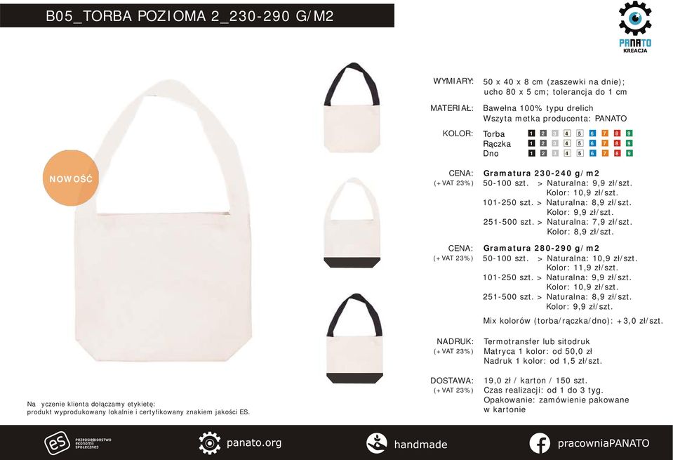 > Naturalna: 7,9 zł/szt. Kolor: 8,9 zł/szt. Gramatura 280-290 g/m2 50-100 szt. > Naturalna: 10,9 zł/szt. Kolor: 11,9 zł/szt. 101-250 szt. > Naturalna: 9,9 zł/szt.