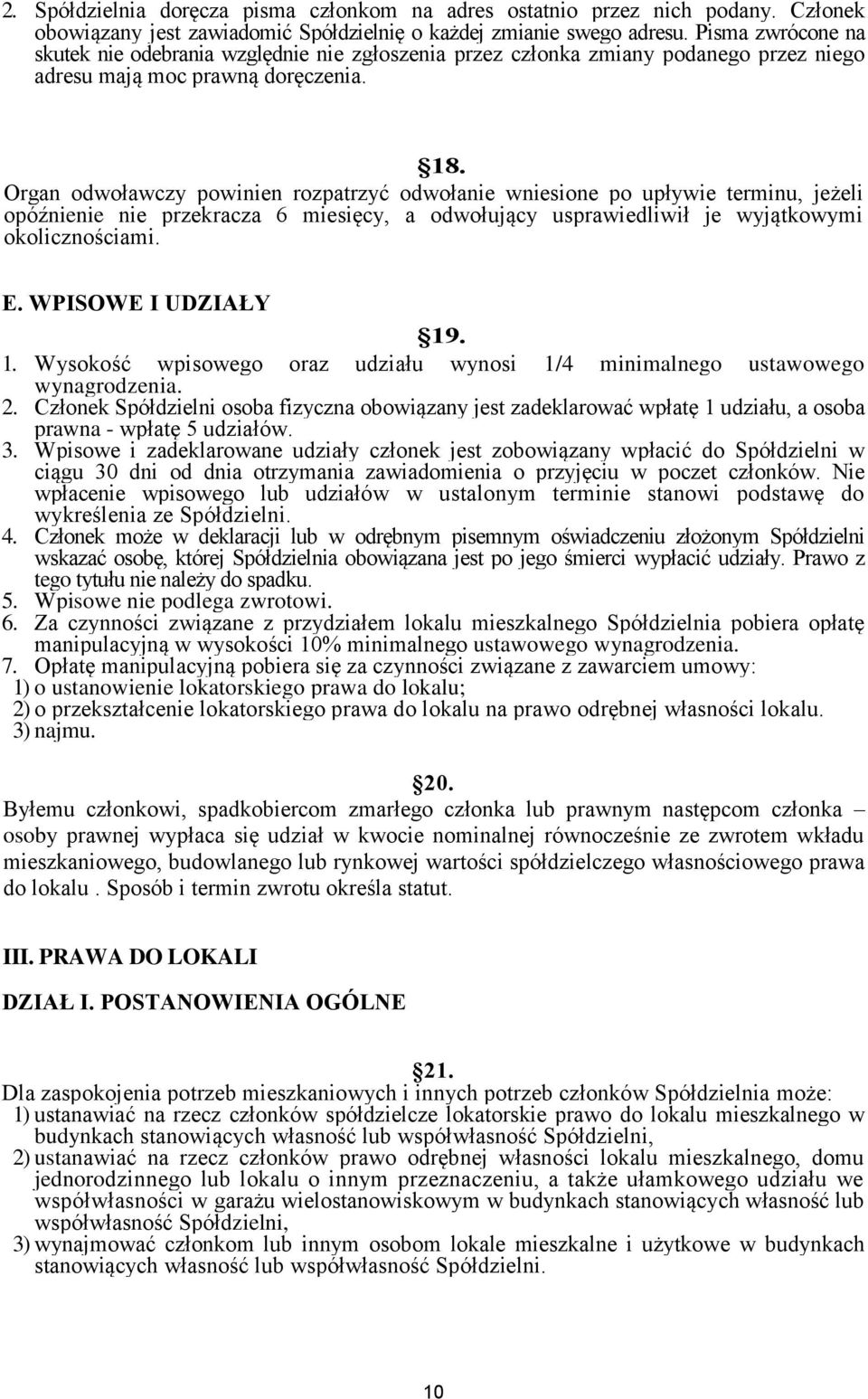 Organ odwoławczy powinien rozpatrzyć odwołanie wniesione po upływie terminu, jeżeli opóźnienie nie przekracza 6 miesięcy, a odwołujący usprawiedliwił je wyjątkowymi okolicznościami. E.