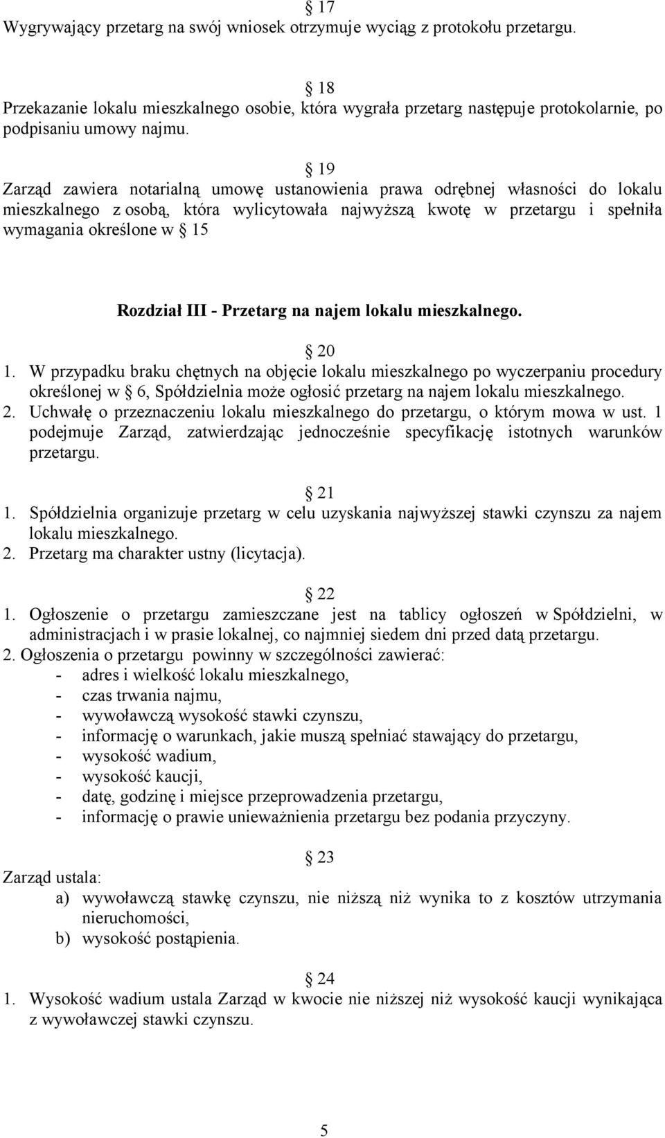 III - Przetarg na najem lokalu mieszkalnego. 20 1.