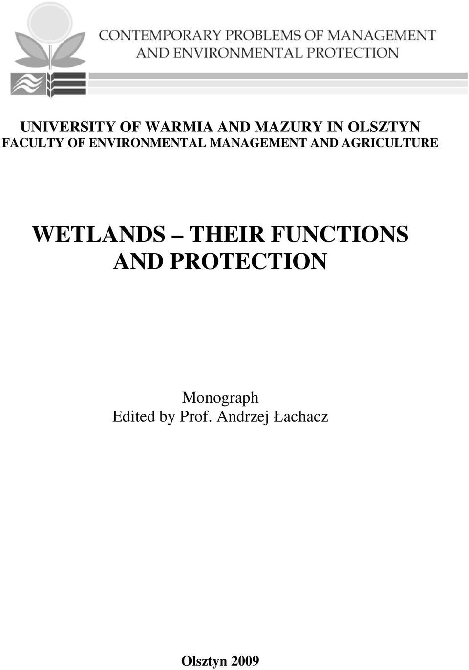 AGRICULTURE WETLANDS THEIR FUNCTIONS AND