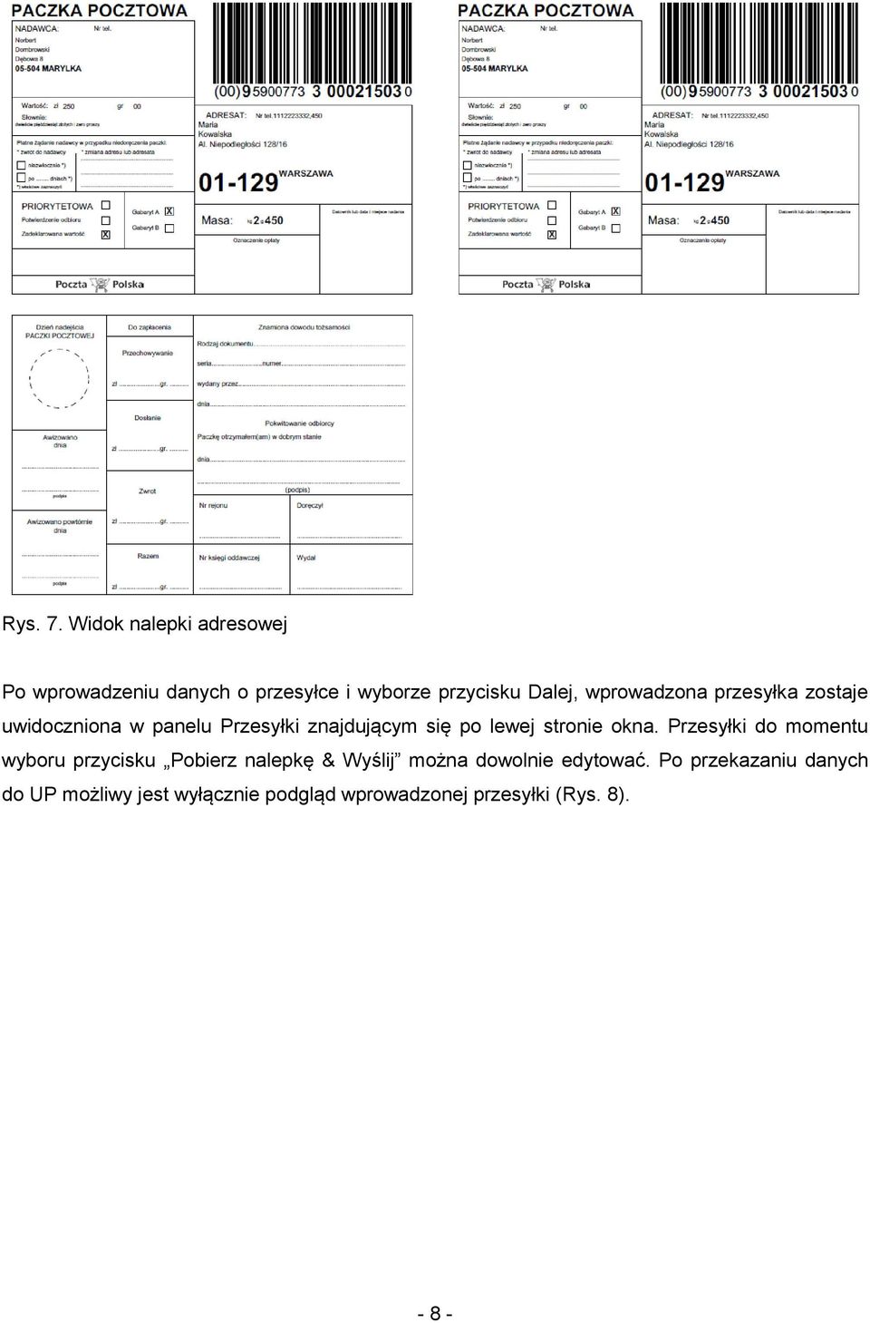 wprowadzona przesyłka zostaje uwidoczniona w panelu Przesyłki znajdującym się po lewej stronie