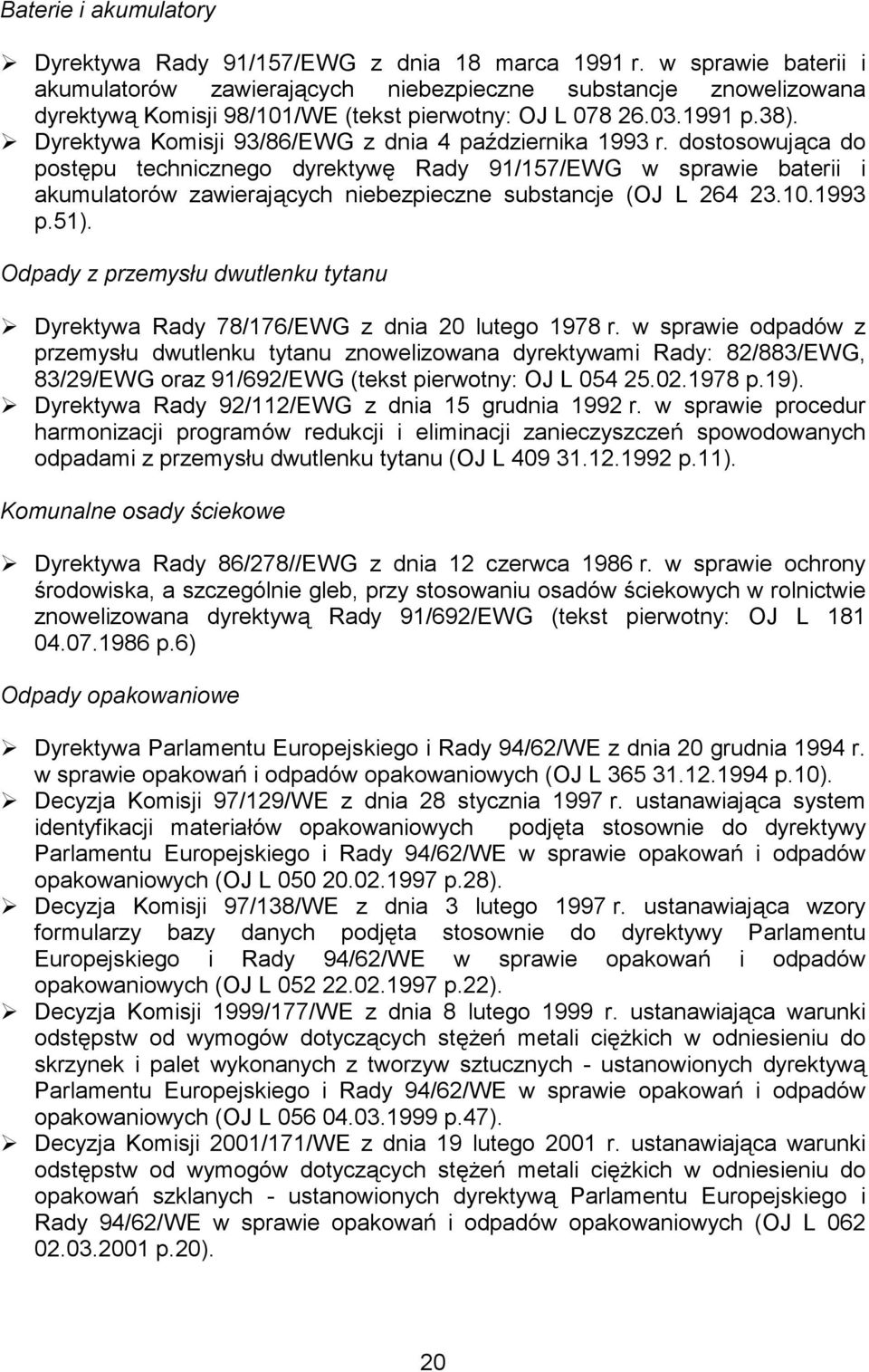 ! Dyrektywa Komisji 93/86/EWG z dnia 4 października 1993 r.