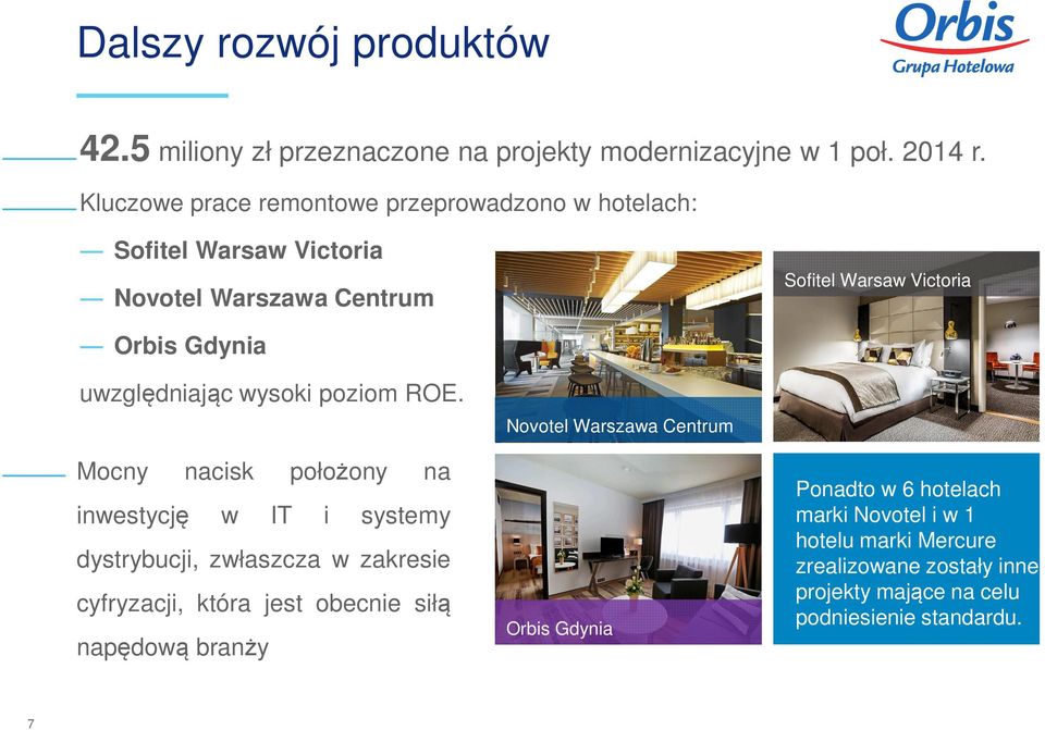 uwzględniając wysoki poziom ROE.