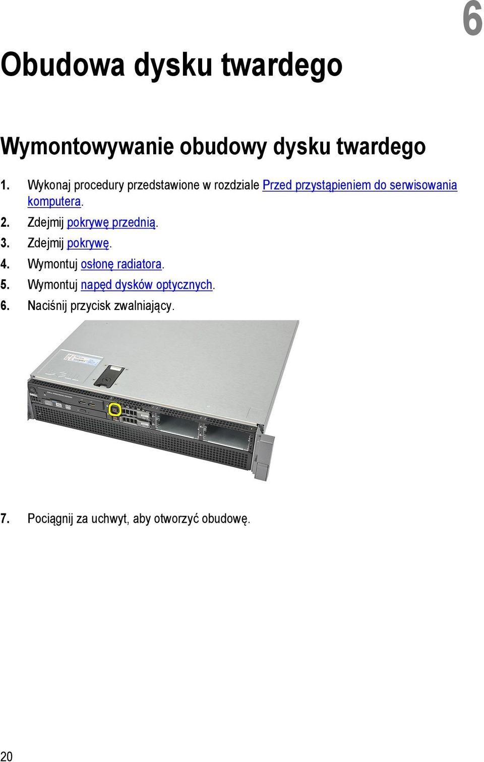 komputera. 2. Zdejmij pokrywę przednią. 3. Zdejmij pokrywę. 4. Wymontuj osłonę radiatora.