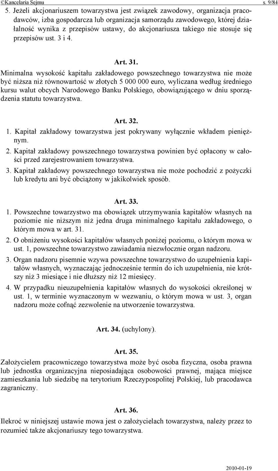 takiego nie stosuje się przepisów ust. 3 i 4. Art. 31.