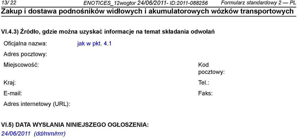 3) Źródło, gdzie można uzyskać informacje na temat składania odwołań Oficjalna