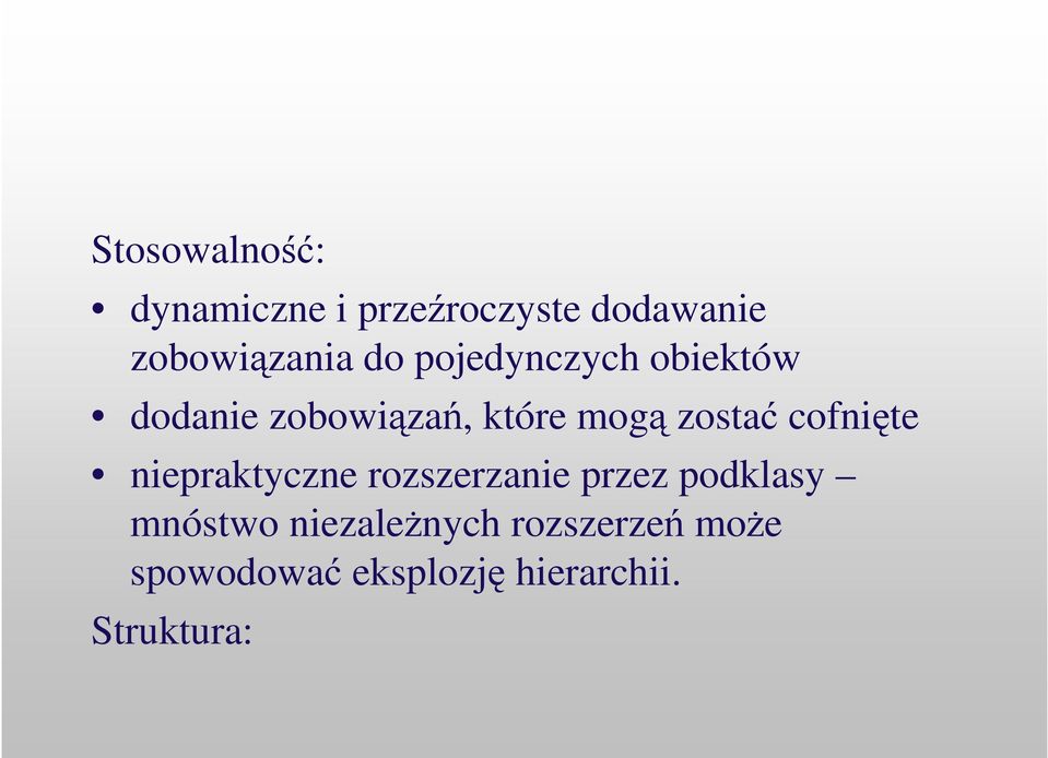 cofnite niepraktyczne rozszerzanie przez podklasy mnóstwo