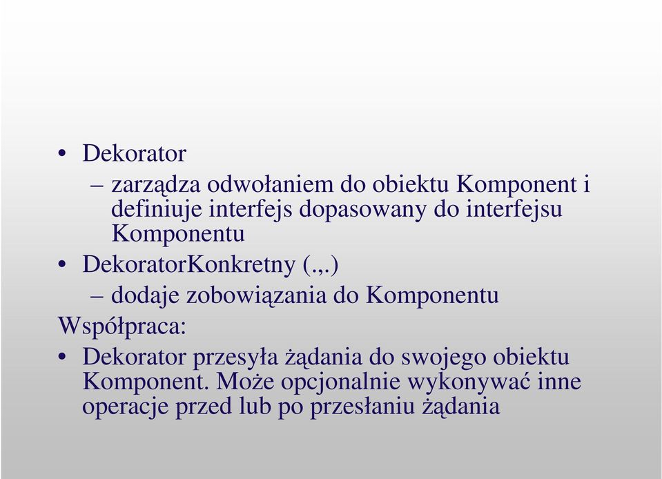 ) dodaje zobowizania do Komponentu Współpraca: Dekorator przesyła dania do