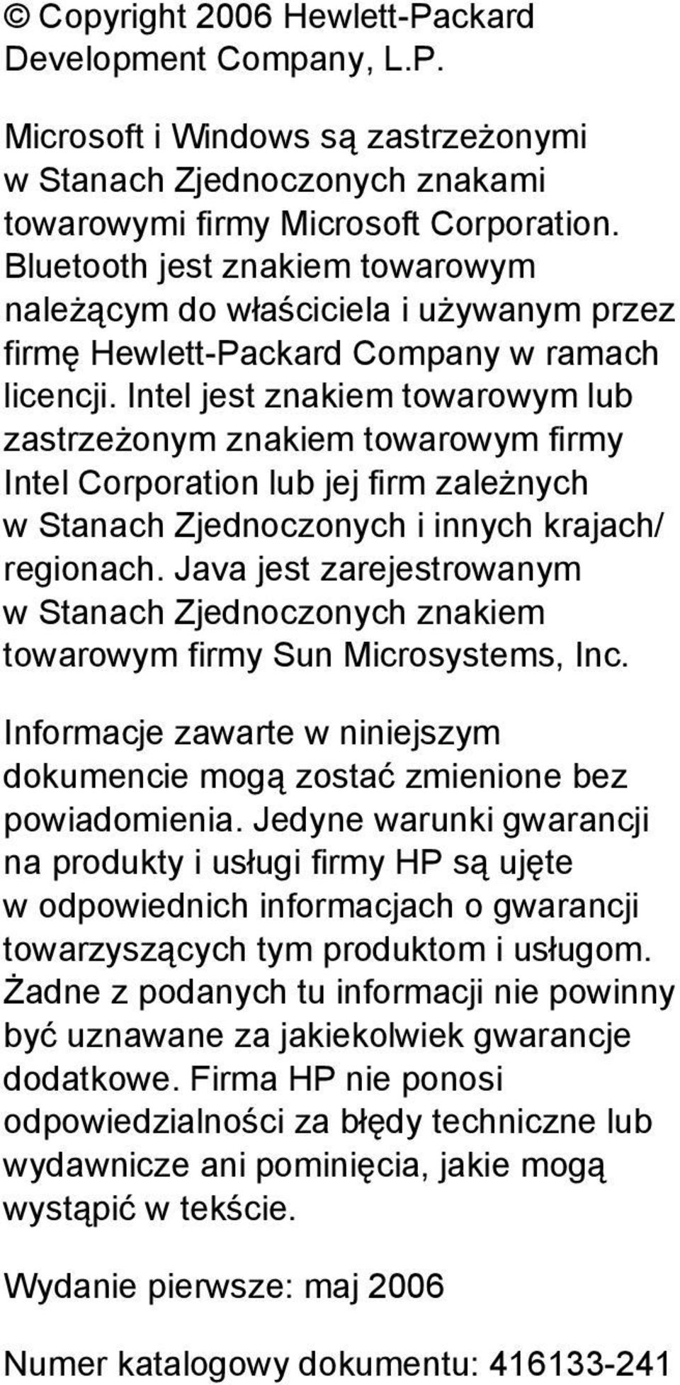 Intel jest znakiem towarowym lub zastrzeżonym znakiem towarowym firmy Intel Corporation lub jej firm zależnych w Stanach Zjednoczonych i innych krajach/ regionach.