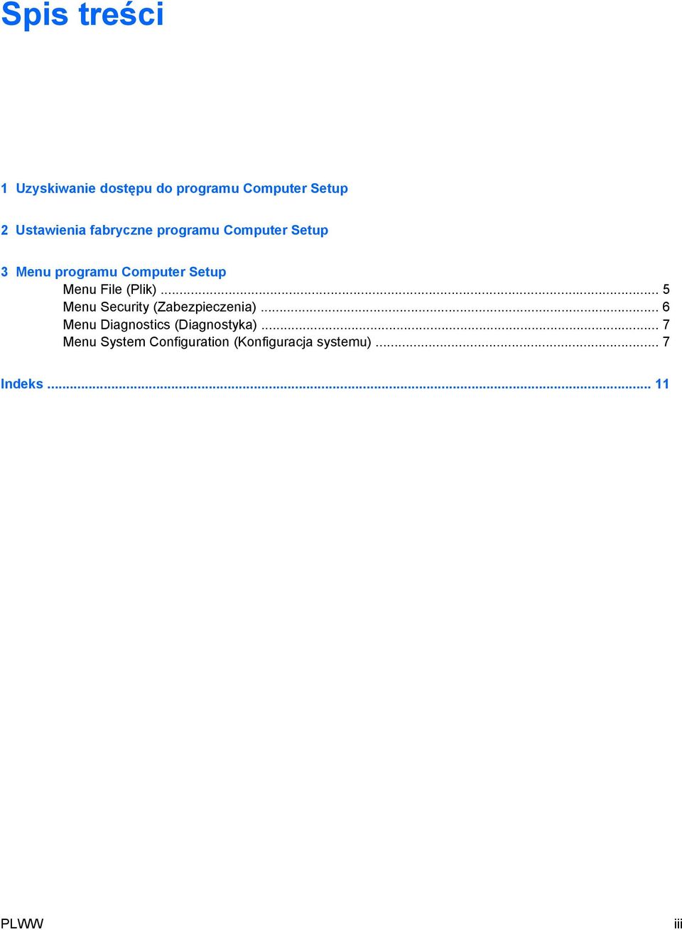 (Plik)... 5 Menu Security (Zabezpieczenia)... 6 Menu Diagnostics (Diagnostyka).