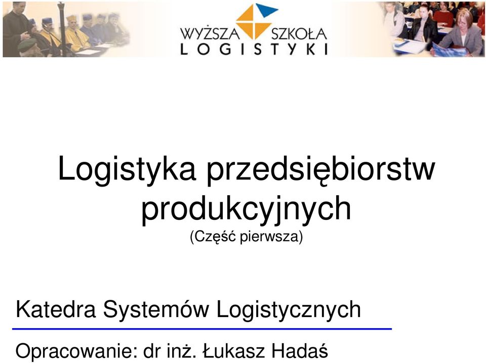 Katedra Systemów Logistycznych