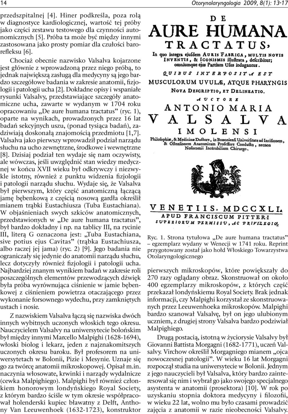 Próba ta może być między innymi zastosowana jako prosty pomiar dla czułości barorefleksu [6].