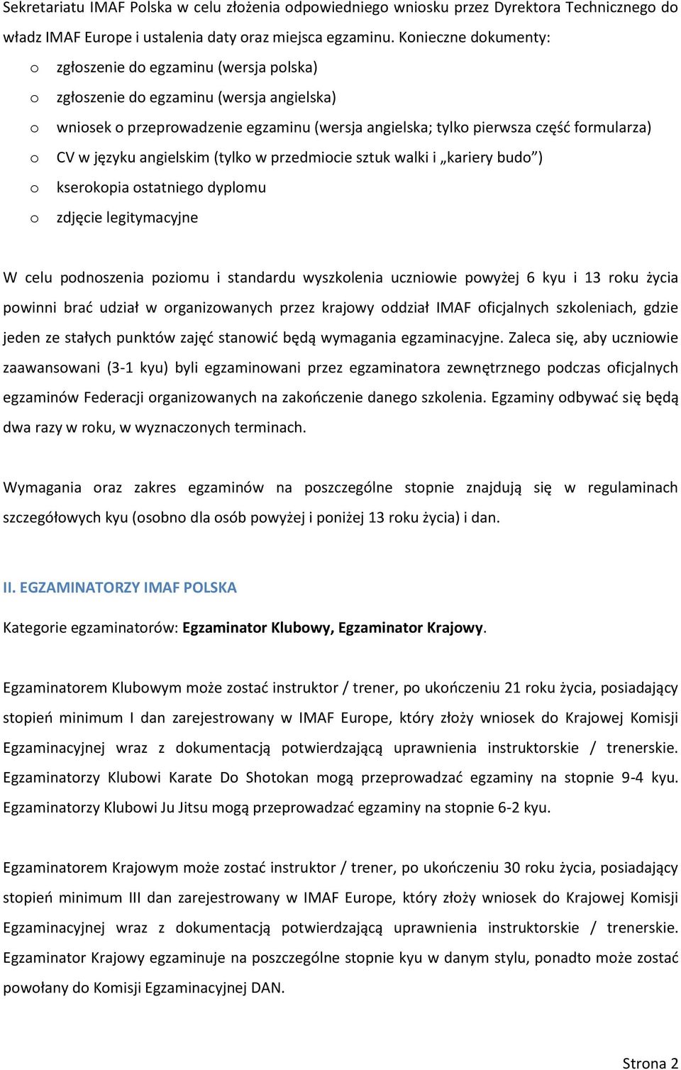 (tylk w przedmicie sztuk walki i kariery bud ) kserkpia statnieg dyplmu zdjęcie legitymacyjne W celu pdnszenia pzimu i standardu wyszklenia uczniwie pwyżej 6 kyu i 13 rku życia pwinni brad udział w