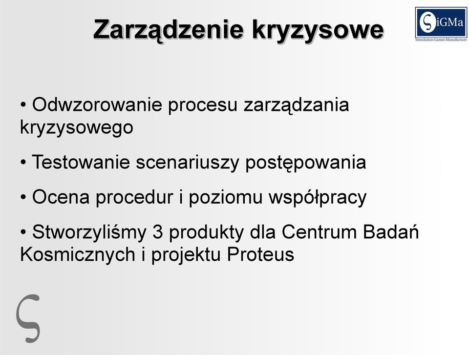 postępowania Ocena procedur i poziomu współpracy