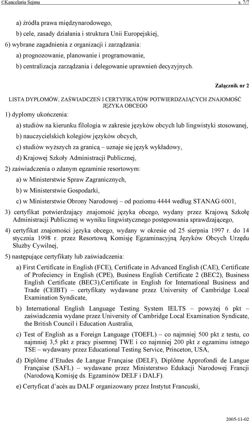 centralizacja zarządzania i delegowanie uprawnień decyzyjnych.