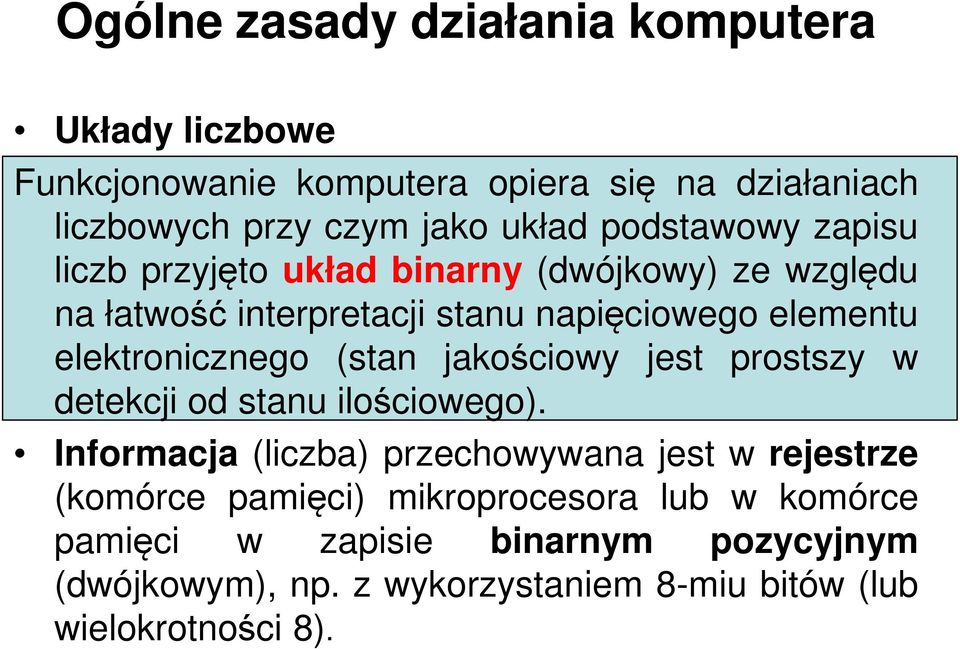 elektronicznego (stan jakościowy jest prostszy w detekcji od stanu ilościowego).