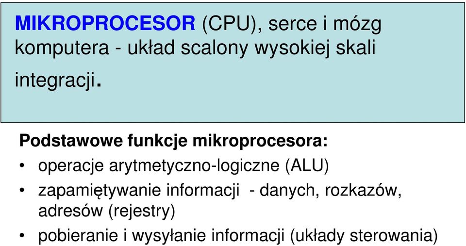 Podstawowe funkcje mikroprocesora: operacje arytmetyczno-logiczne