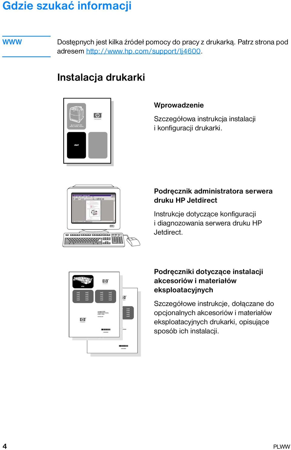 Podręcznik administratora serwera druku HP Jetdirect Instrukcje dotyczące konfiguracji i diagnozowania serwera druku HP Jetdirect.