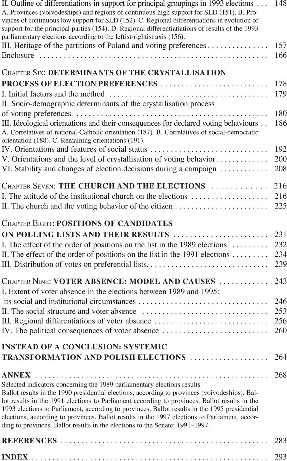 Regional differentiatiations of results of the 1993 parliamentary elections according to the leftist-rightist axis (156). III. Heritage of the partitions of Poland and voting preferences.