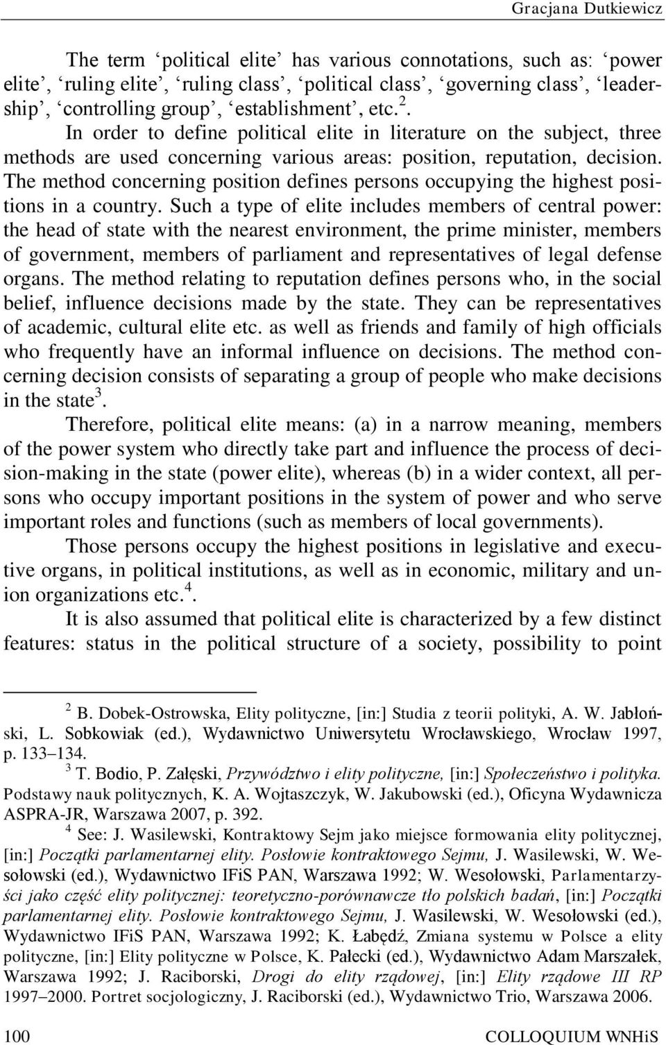 The method concerning position defines persons occupying the highest positions in a country.