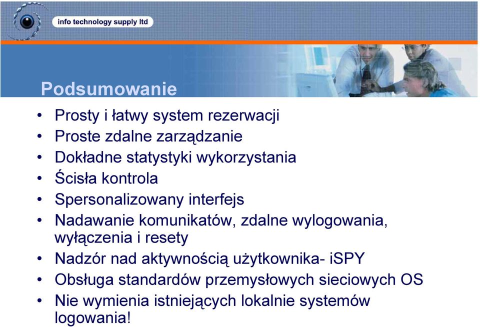 komunikatów, zdalne wylogowania, wyłączenia i resety Nadzór nad aktywnością użytkownika-