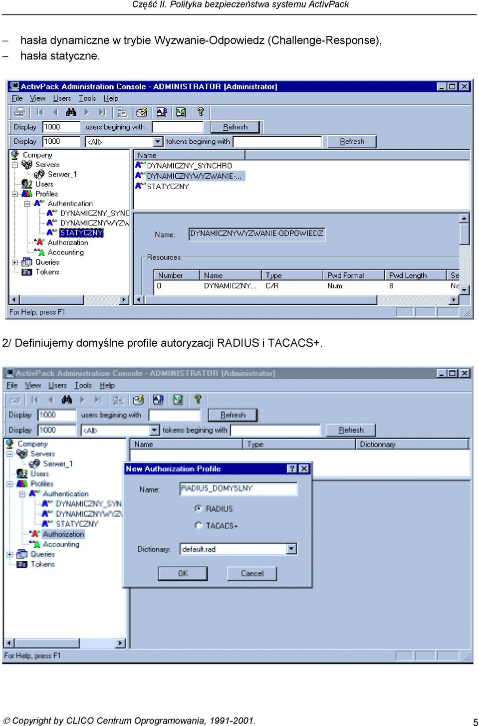 2/ Definiujemy domyślne profile autoryzacji RADIUS