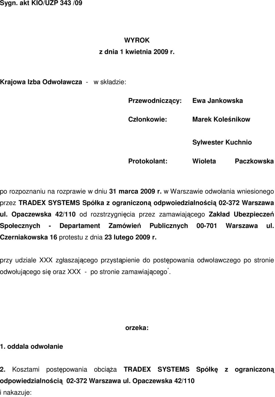 w Warszawie odwołania wniesionego przez TRADEX SYSTEMS Spółka z ograniczoną odpwoiedzialnością 02-372 Warszawa ul.