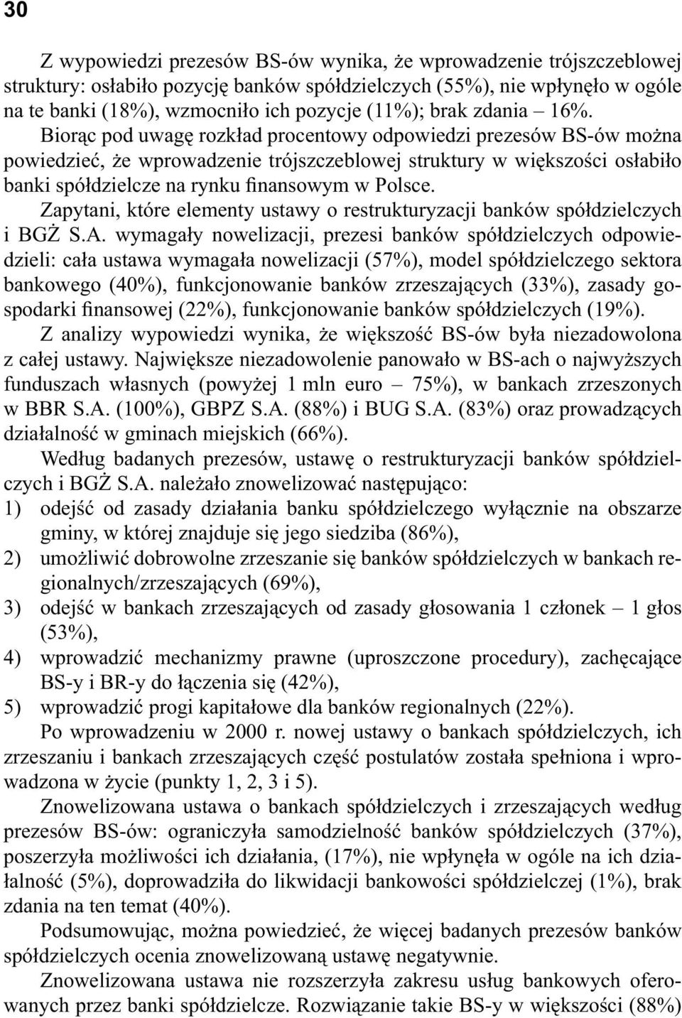 Zapytani, które elementy ustawy o restrukturyzacji banków spó dzielczych i BG S.A.