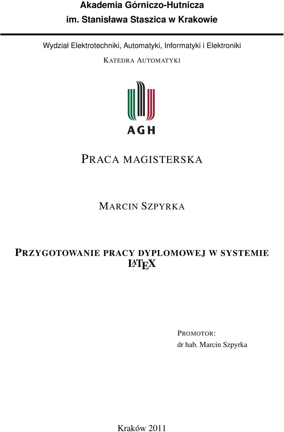 Informatyki i Elektroniki KATEDRA AUTOMATYKI PRACA MAGISTERSKA