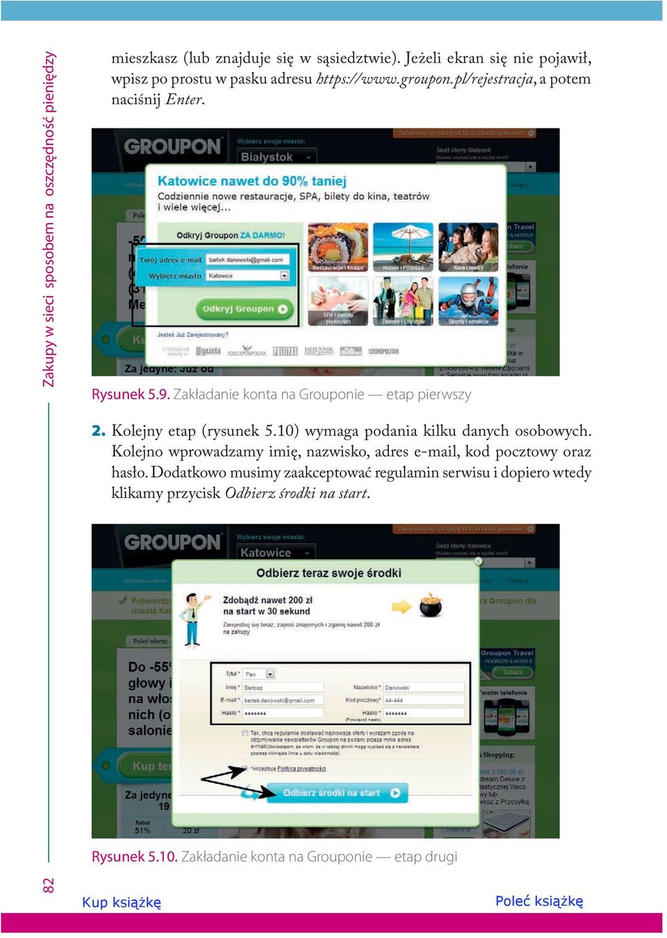 Zakładanie konta na Grouponie etap pierwszy 2. Kolejny etap (rysunek 5.10) wymaga podania kilku danych osobowych.