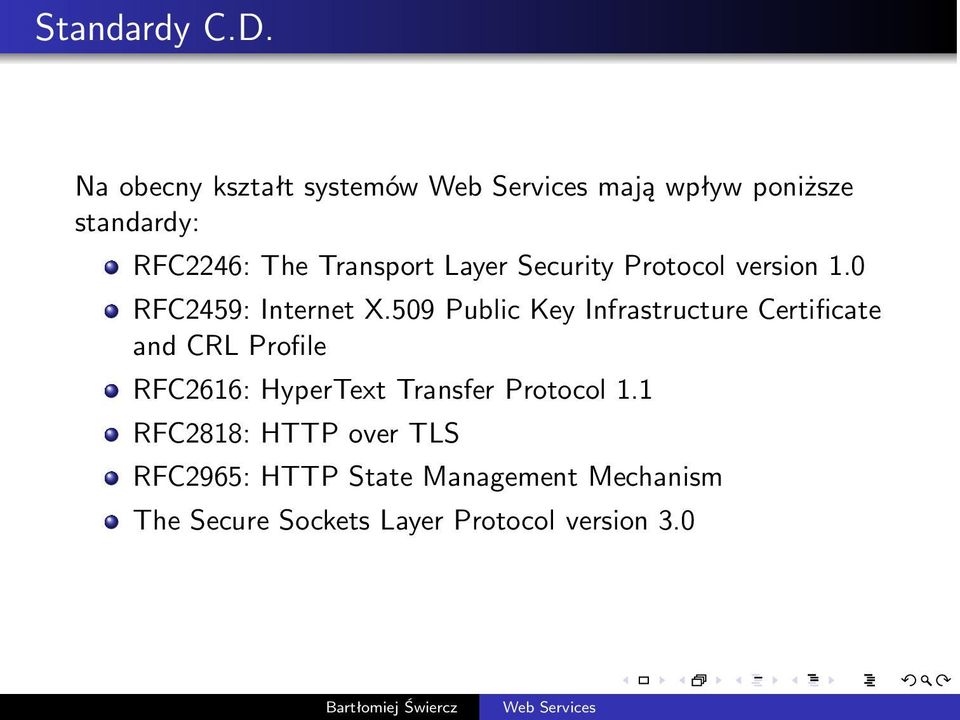Layer Security Protocol version 1.0 RFC2459: Internet X.