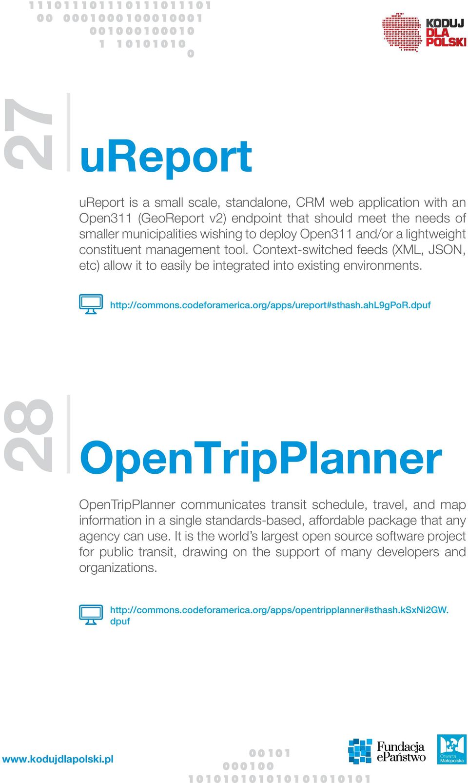 ahl9gpor.dpuf 28 OpenTripPlanner OpenTripPlanner communicates transit schedule, travel, and map information in a single standards-based, affordable package that any agency can use.
