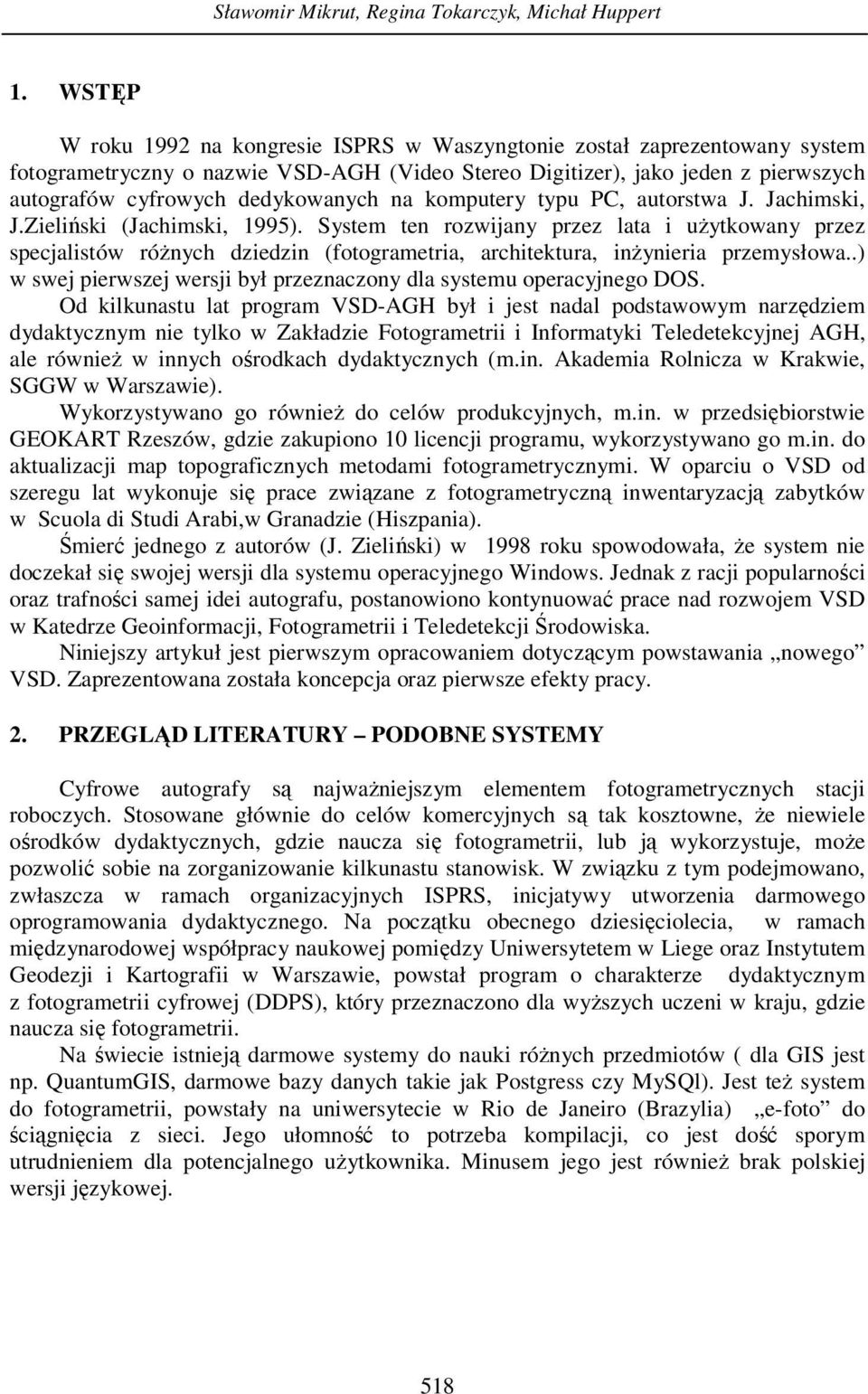 na komputery typu PC, autorstwa J. Jachimski, J.Zieliński (Jachimski, 1995).