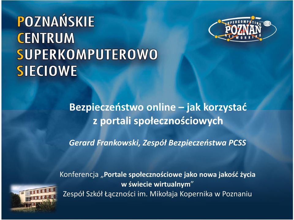 PCSS Konferencja Portale społecznościowe jako nowa jakość