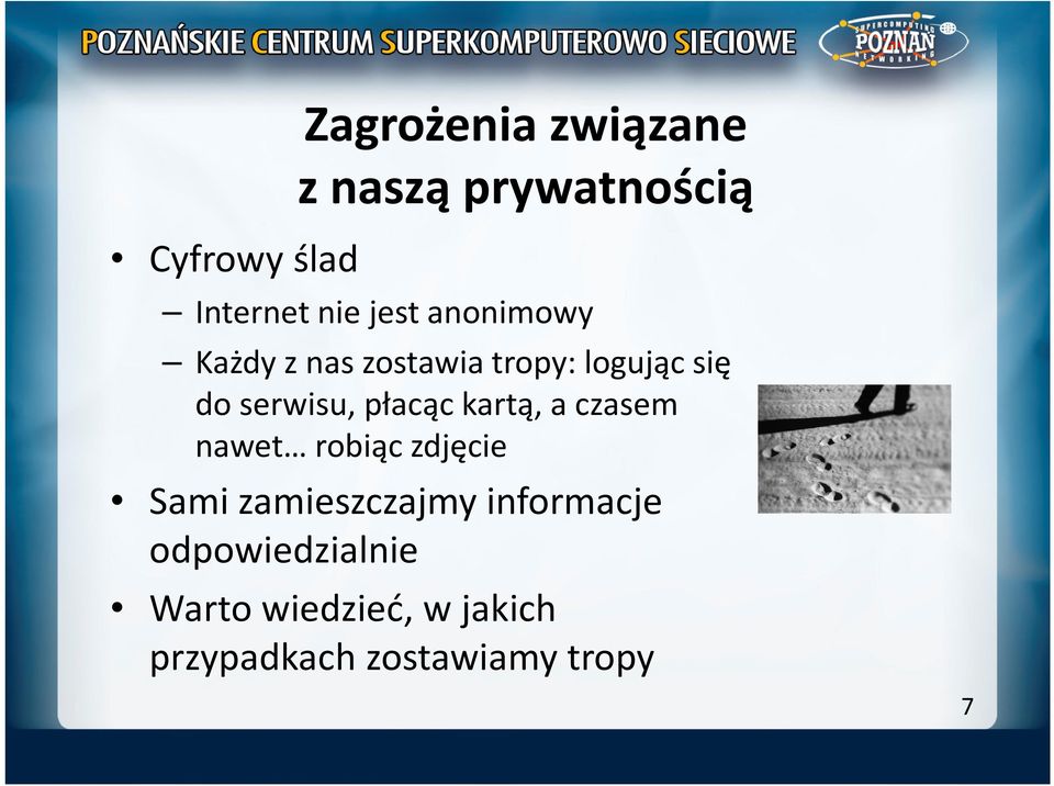 płacąc kartą, a czasem nawet robiąc zdjęcie Sami zamieszczajmy