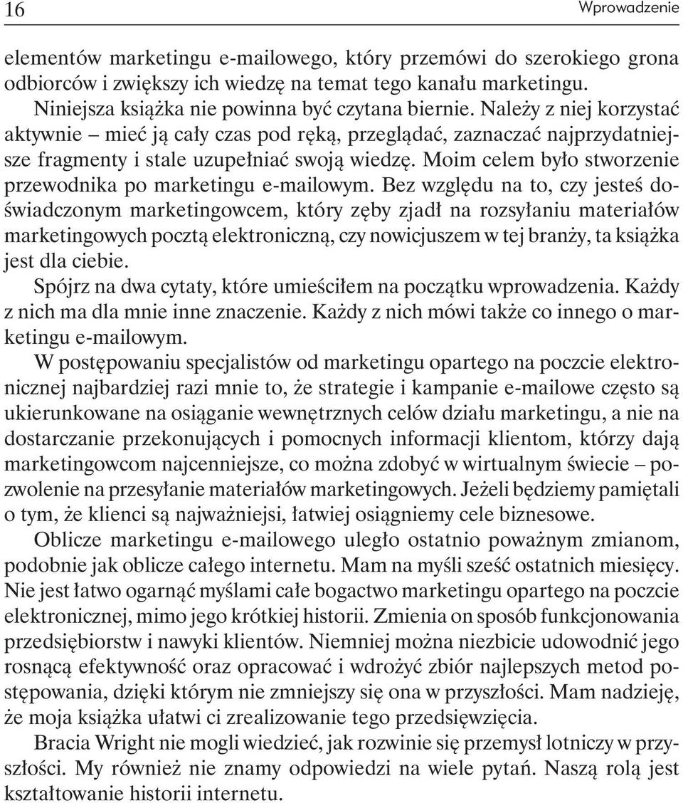 Moim celem było stworzenie przewodnika po marketingu e-mailowym.