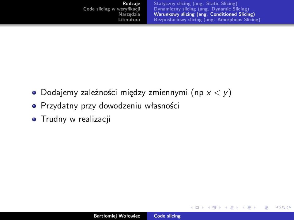 Dynamic Slicing) Warunkowy slicing (ang.