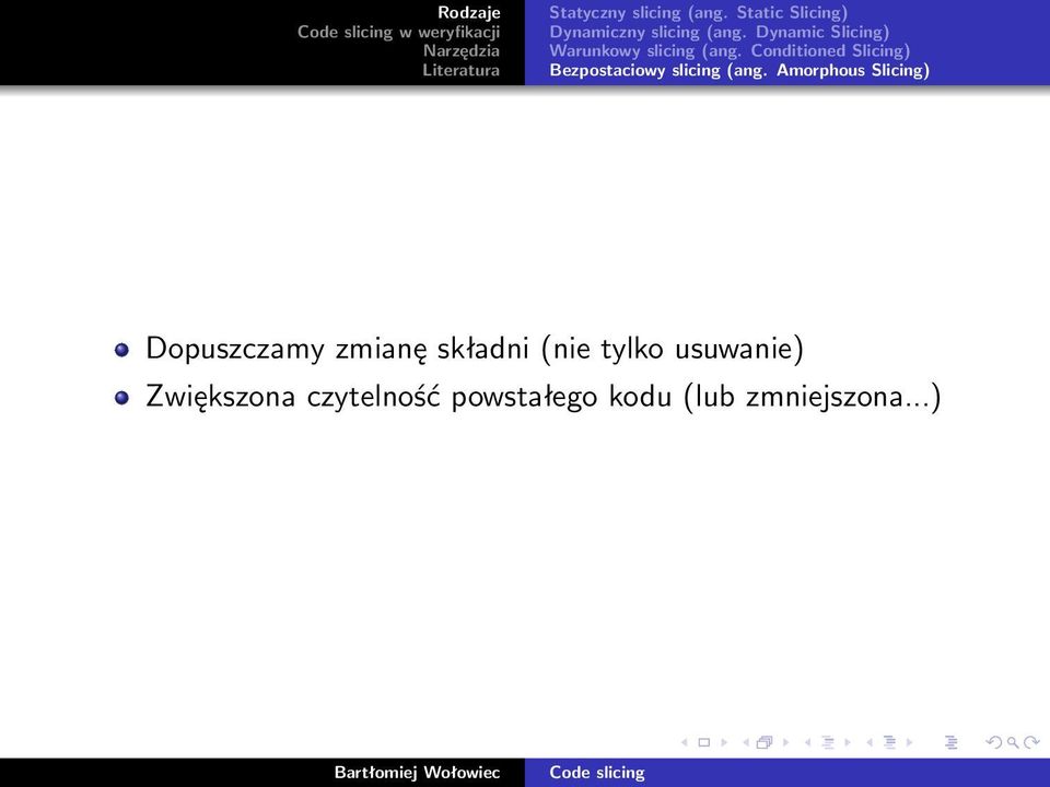 Dynamic Slicing) Warunkowy slicing (ang.