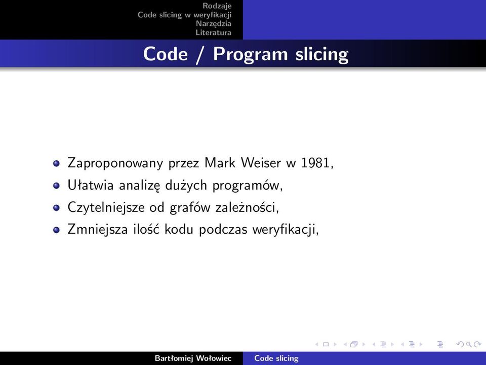 Ułatwia analizę dużych programów,