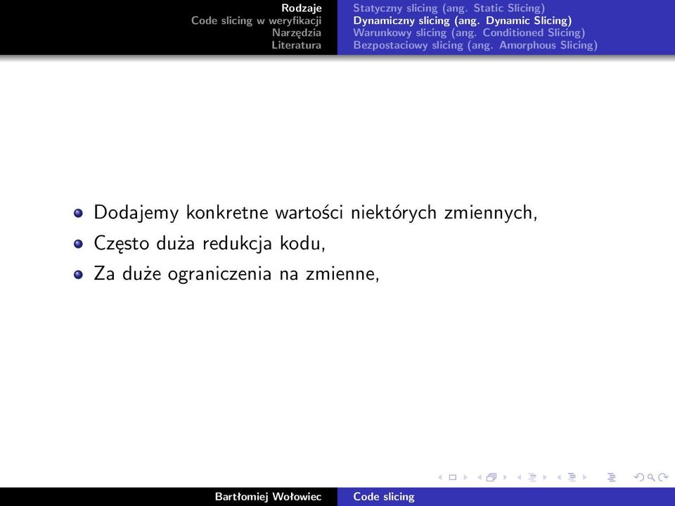 Dynamic Slicing) Warunkowy slicing (ang.