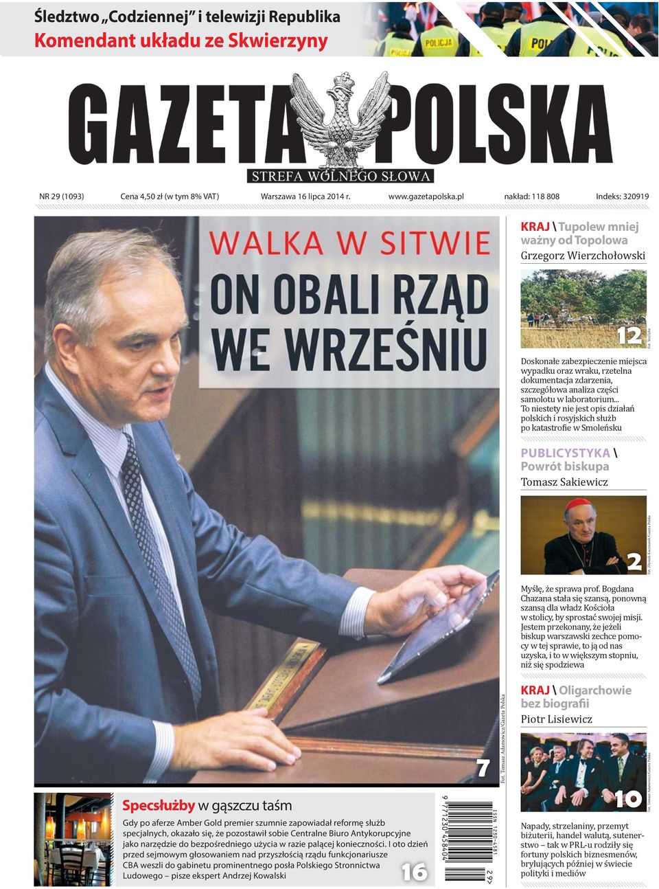 specjalnych, okazało się, że pozostawił sobie Centralne Biuro Antykorupcyjne jako narzędzie do bezpośredniego użycia w razie palącej konieczności.