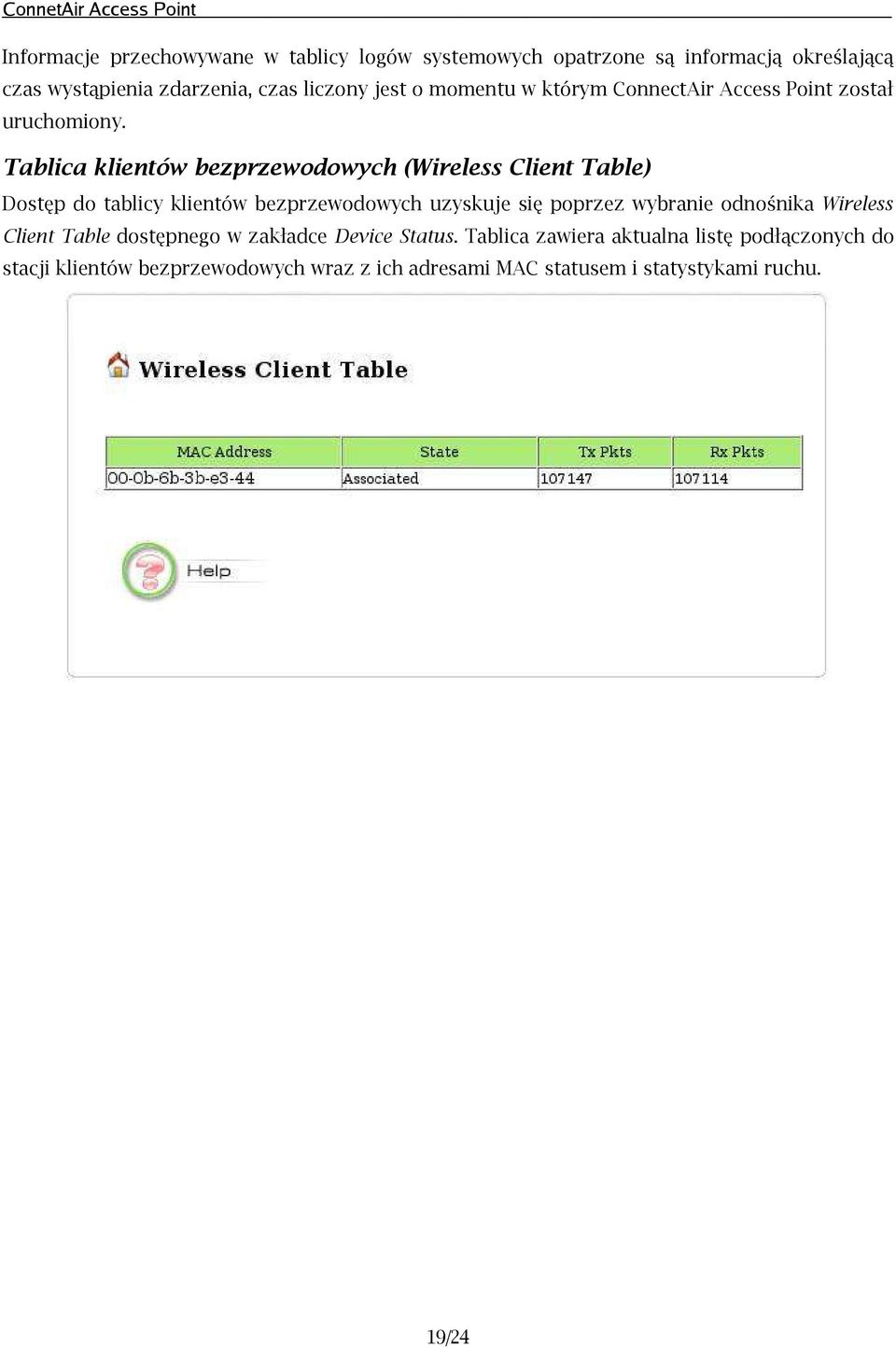 Tablica klientów bezprzewodowych (Wireless Client Table) Dostęp do tablicy klientów bezprzewodowych uzyskuje się poprzez wybranie