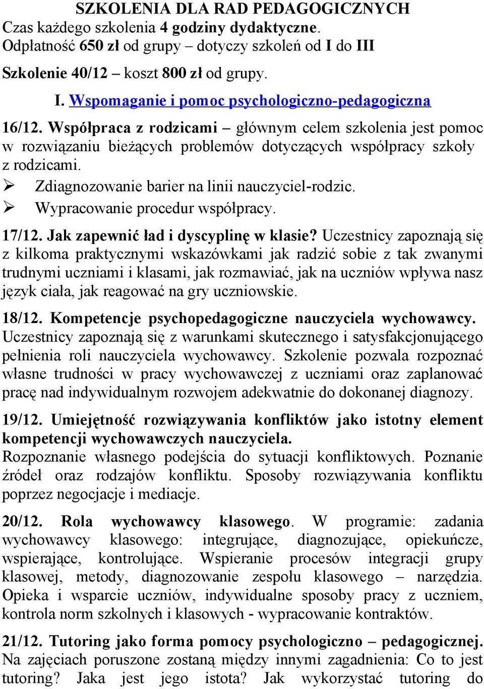 Wypracowanie procedur współpracy. 17/12. Jak zapewnić ład i dyscyplinę w klasie?