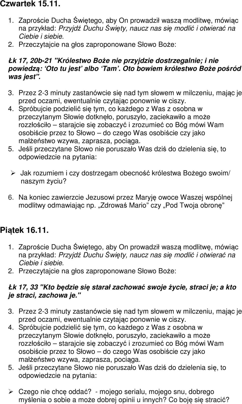 Jak rozumiem i czy dostrzegam obecność królestwa Bożego swoim/ naszym życiu? Piątek 16.11.