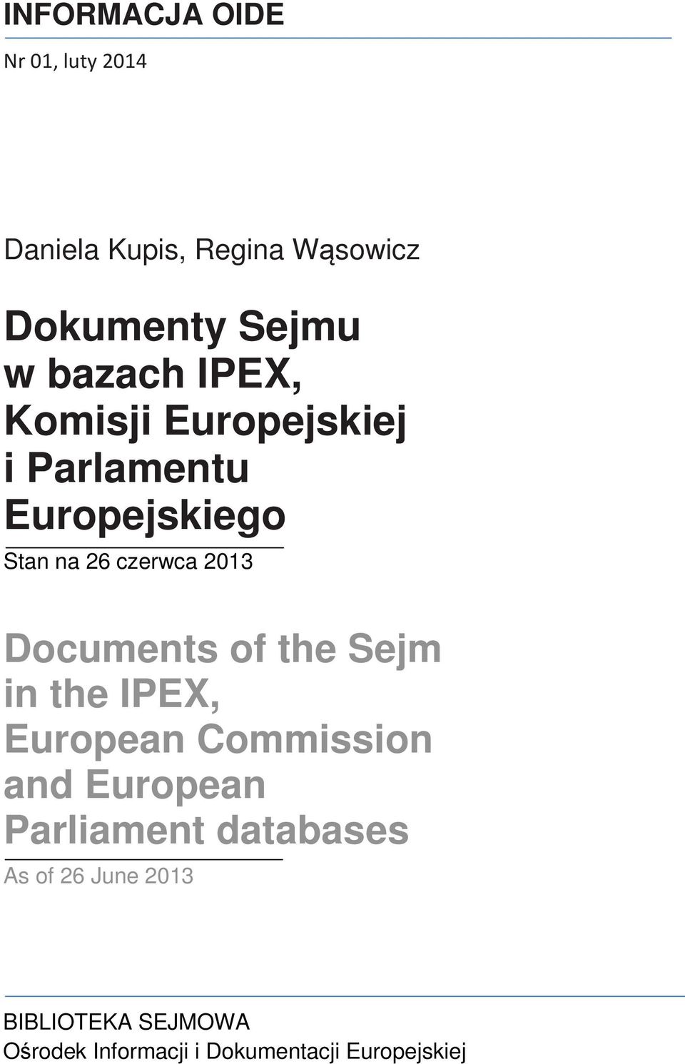 Documents of the Sejm in the IPEX, European Commission and European Parliament