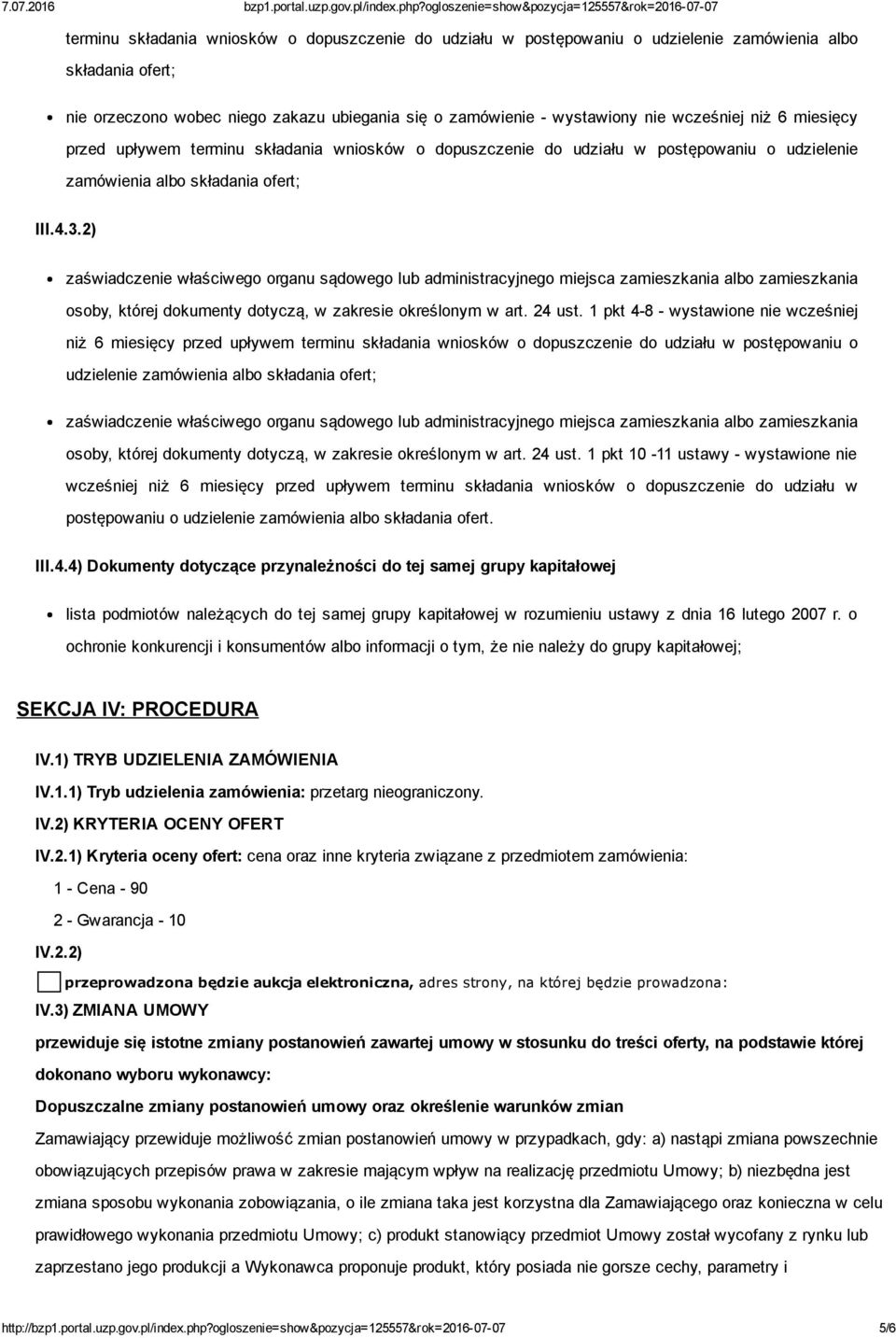 2) zaświadczenie właściwego organu sądowego lub administracyjnego miejsca zamieszkania albo zamieszkania osoby, której dokumenty dotyczą, w zakresie określonym w art. 24 ust.