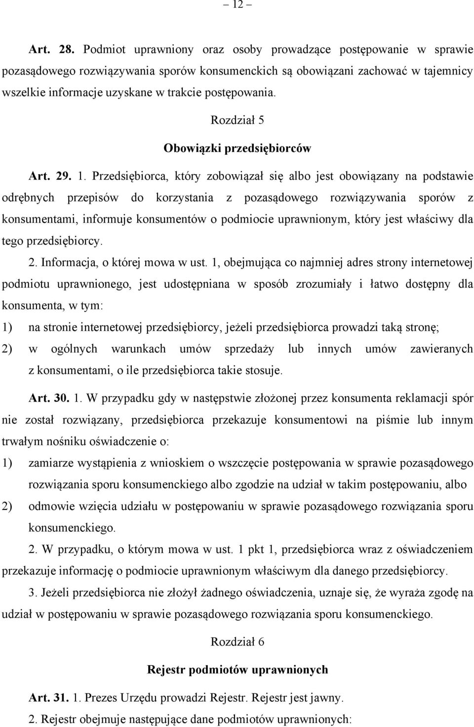 Rozdział 5 Obowiązki przedsiębiorców Art. 29. 1.