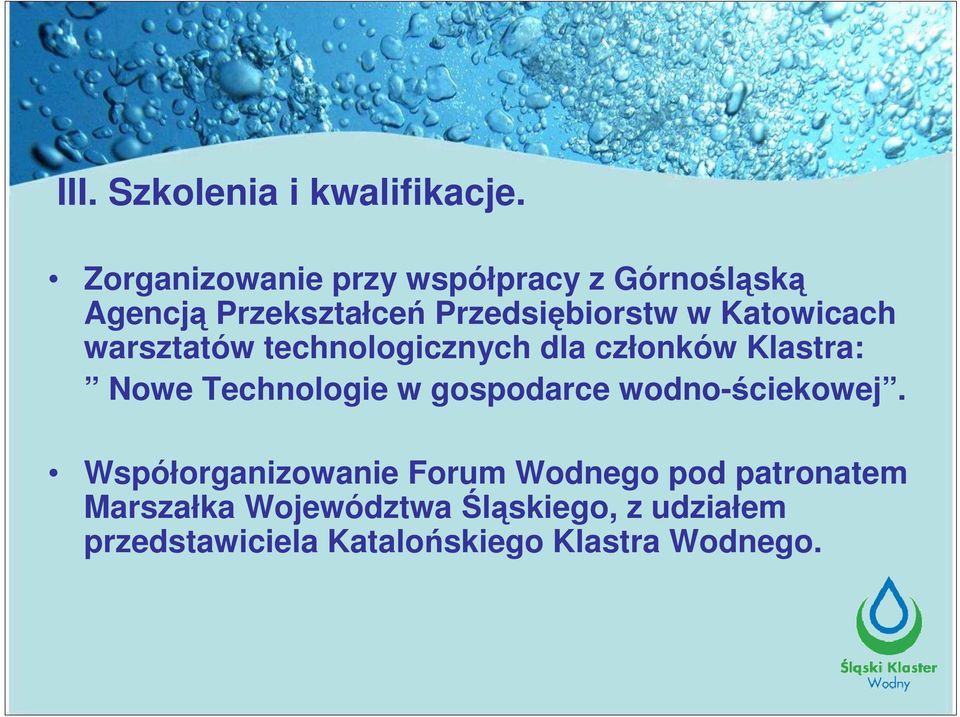 Katowicach warsztatów technologicznych dla członków Klastra: Nowe Technologie w gospodarce