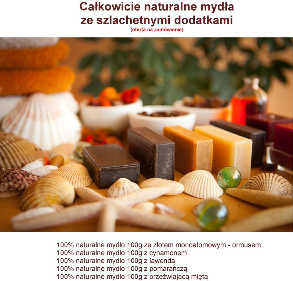 100% naturalne mydło 100g z cynamonem 100% naturalne mydło 100g z lawendą