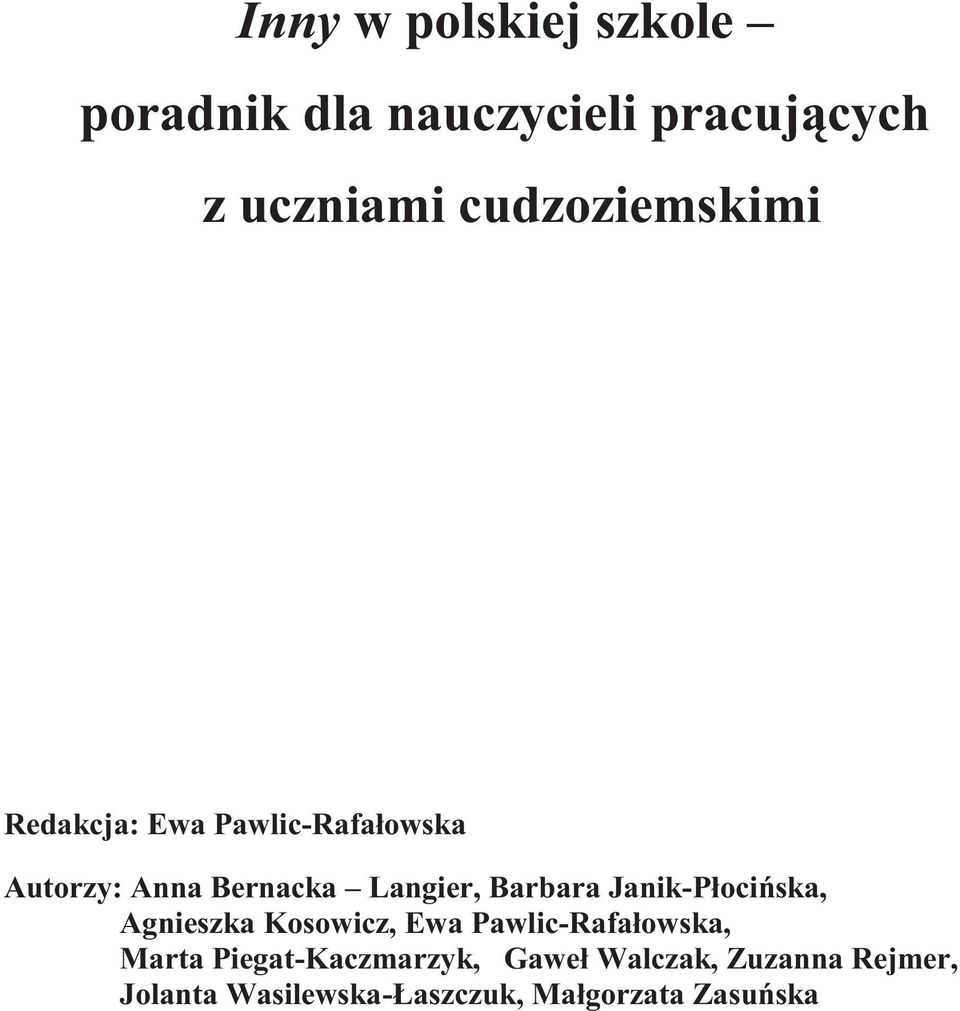 Langier, Barbara Janik-Płocińska,, Ewa Pawlic-Rafałowska, Marta